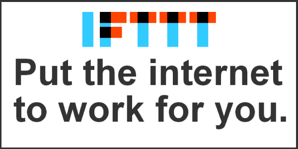 IFTTT: Put the internet to work for you.
